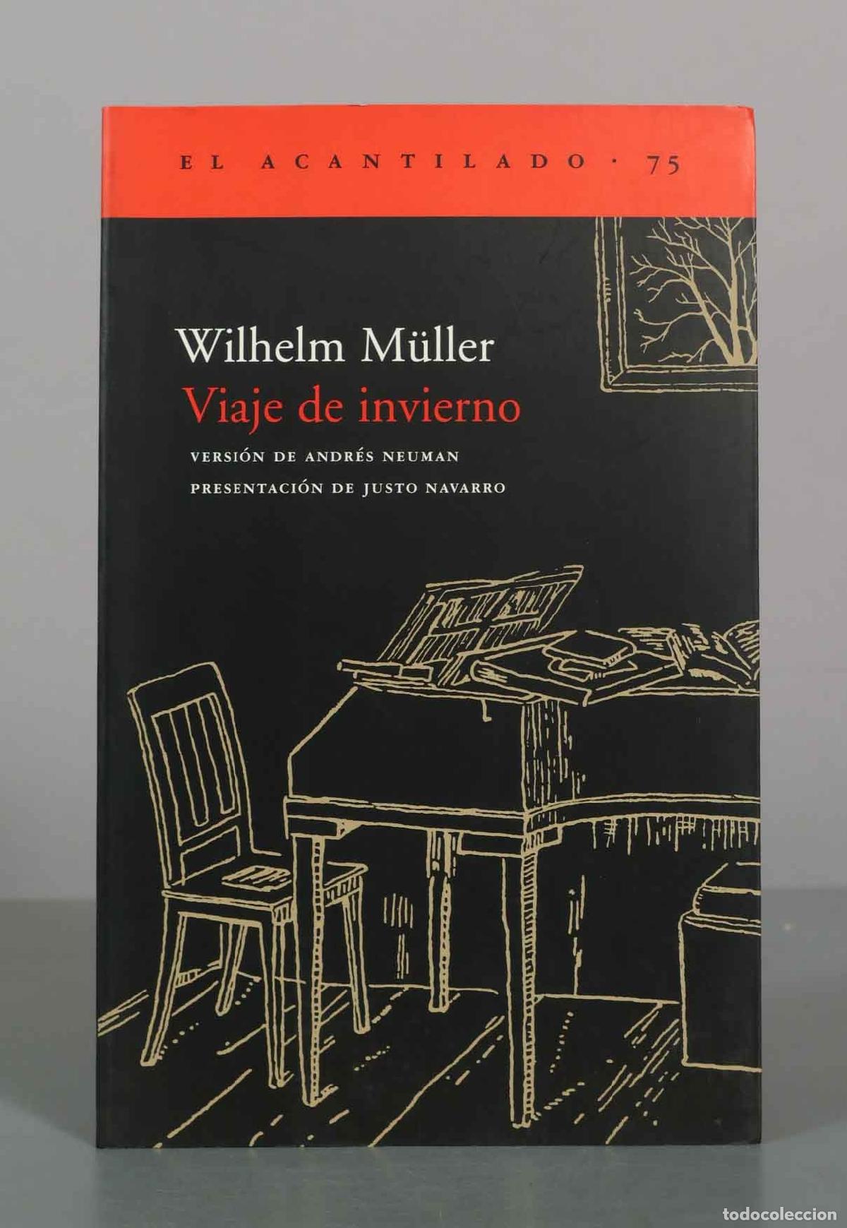 Libros de segunda mano: Viaje de invierno - Wilhelm M&uuml;ller - Editorial Acantilado