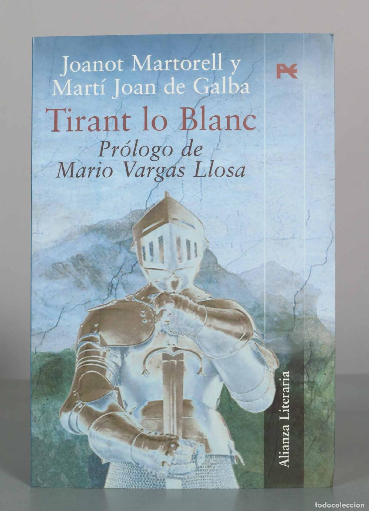Libros de segunda mano: Tirant lo Blanc - Joanot Martorell, Mart&iacute; Joan de Galba - Alianza Editorial