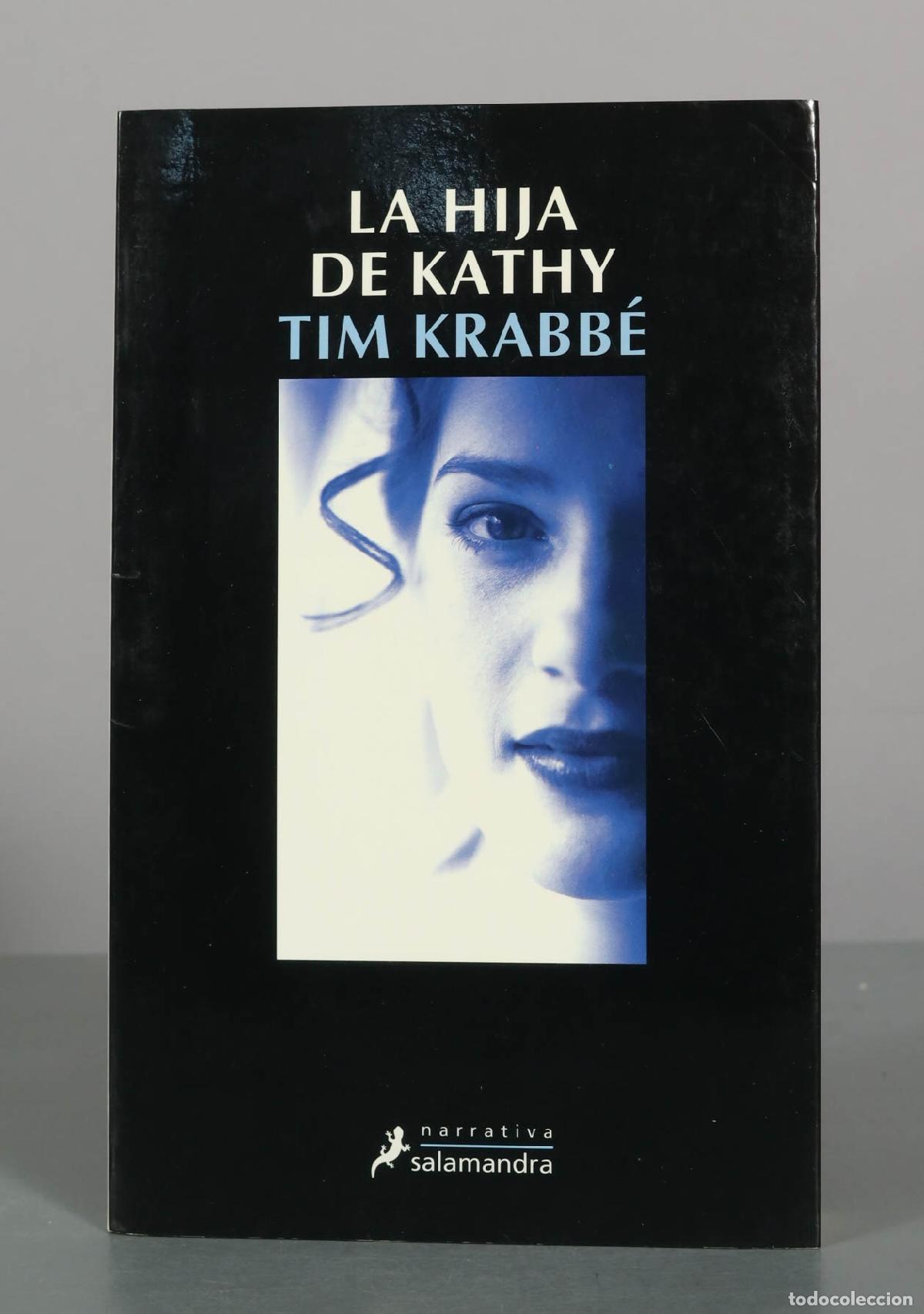 Libros de segunda mano: La hija de Kathy - Tim Krabb&eacute; - Editorial Salamandra