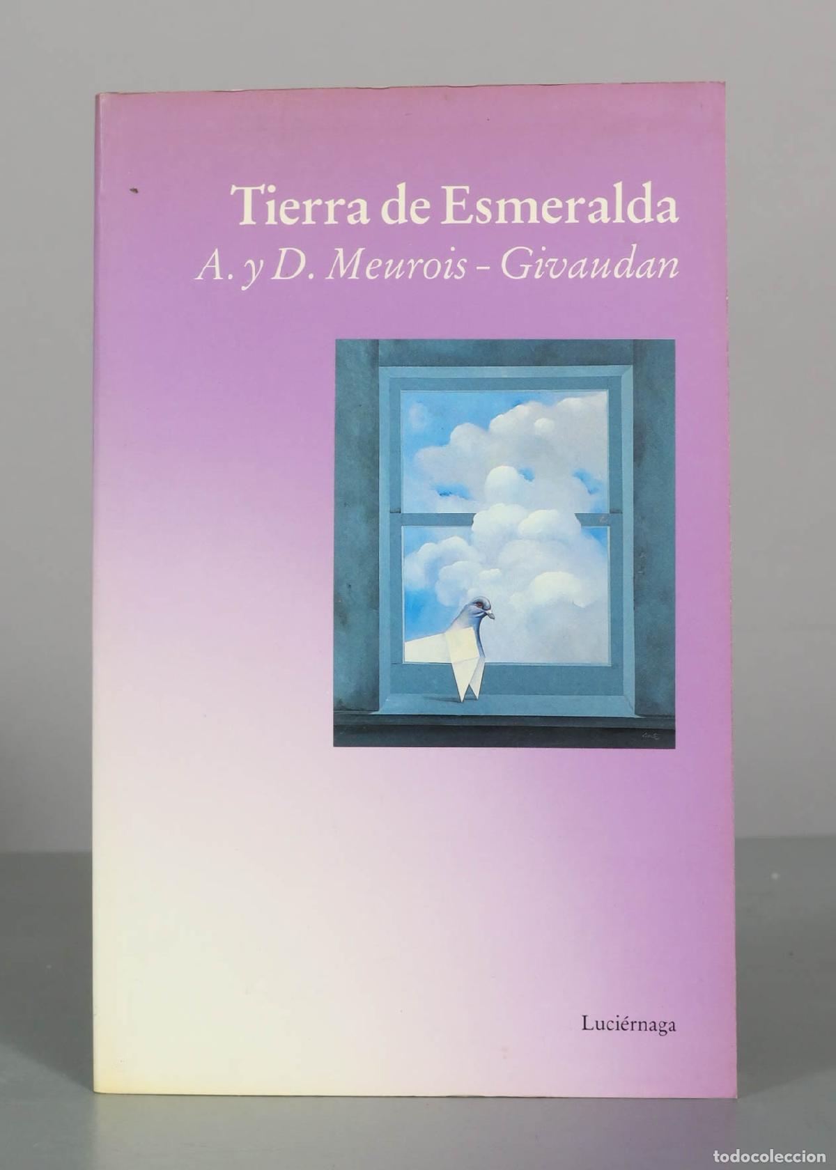 Libros de segunda mano: Tierra de Esmeralda - Anne y Daniel Meurois-Givaudan - Ediciones Luci&eacute;rnaga