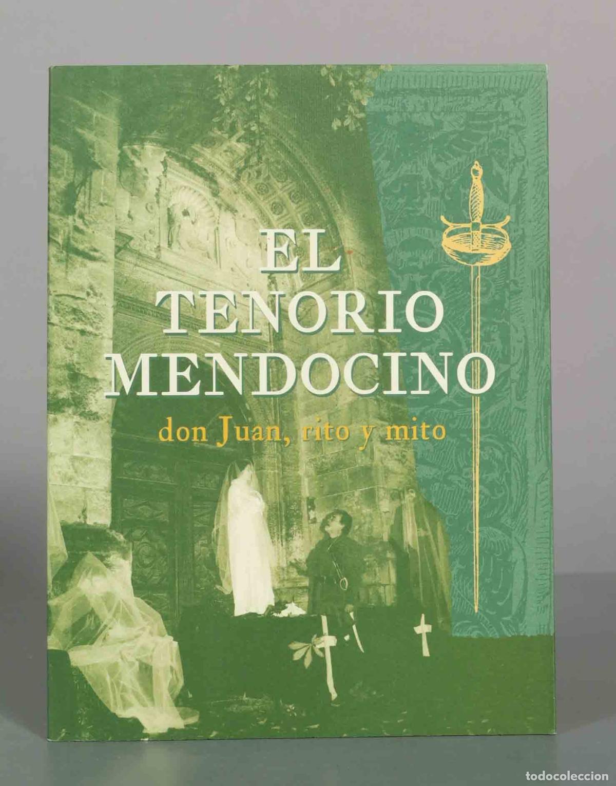 Libros de segunda mano: El Tenorio Mendocino: Don Juan, rito y mito - Pedro Jos&eacute; Pradillo y Esteban - Gentes de Guadalajara