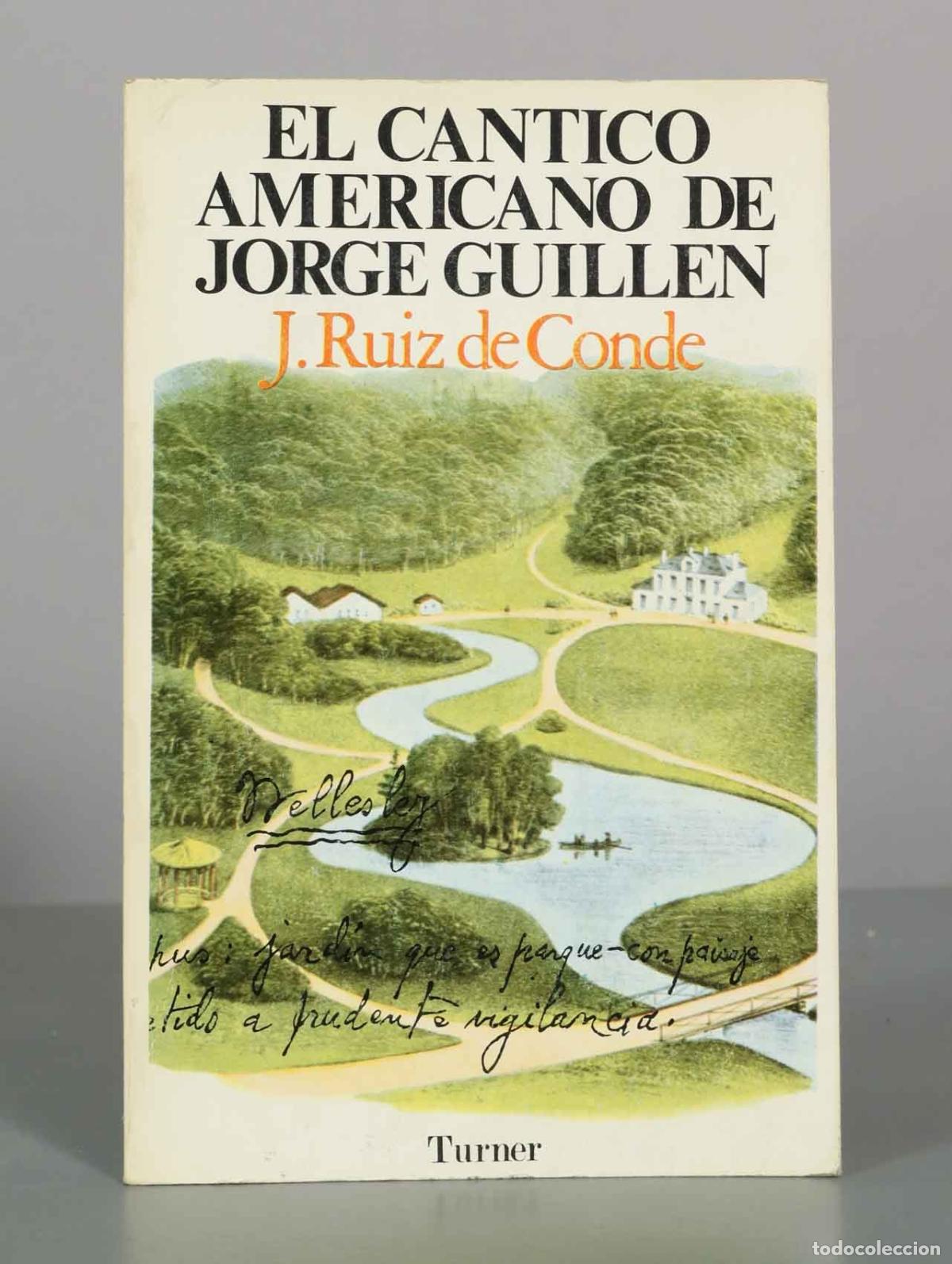 Libros de segunda mano: El c&aacute;ntico americano de Jorge Guill&eacute;n - J. Ruiz de Conde - Turner