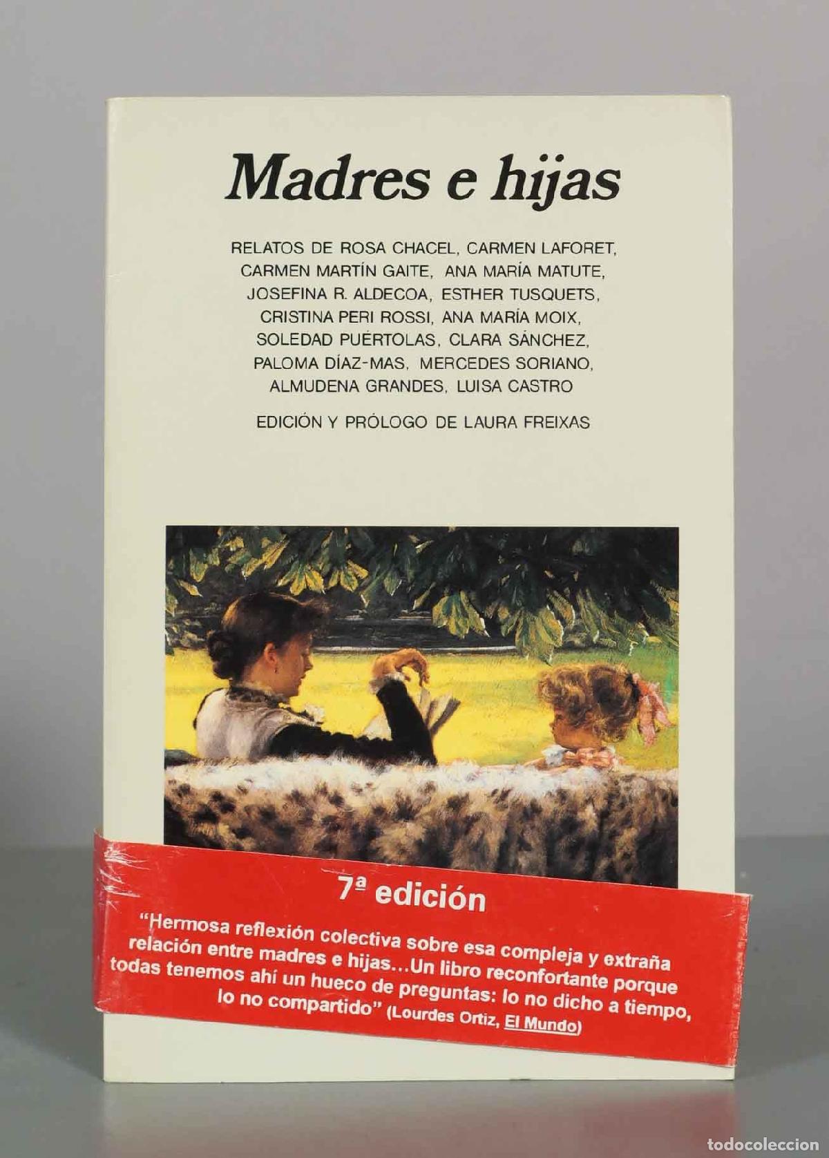 Libros de segunda mano: Madres e hijas - 7&ordf; edici&oacute;n - Laura Freixas - Editorial Anagrama