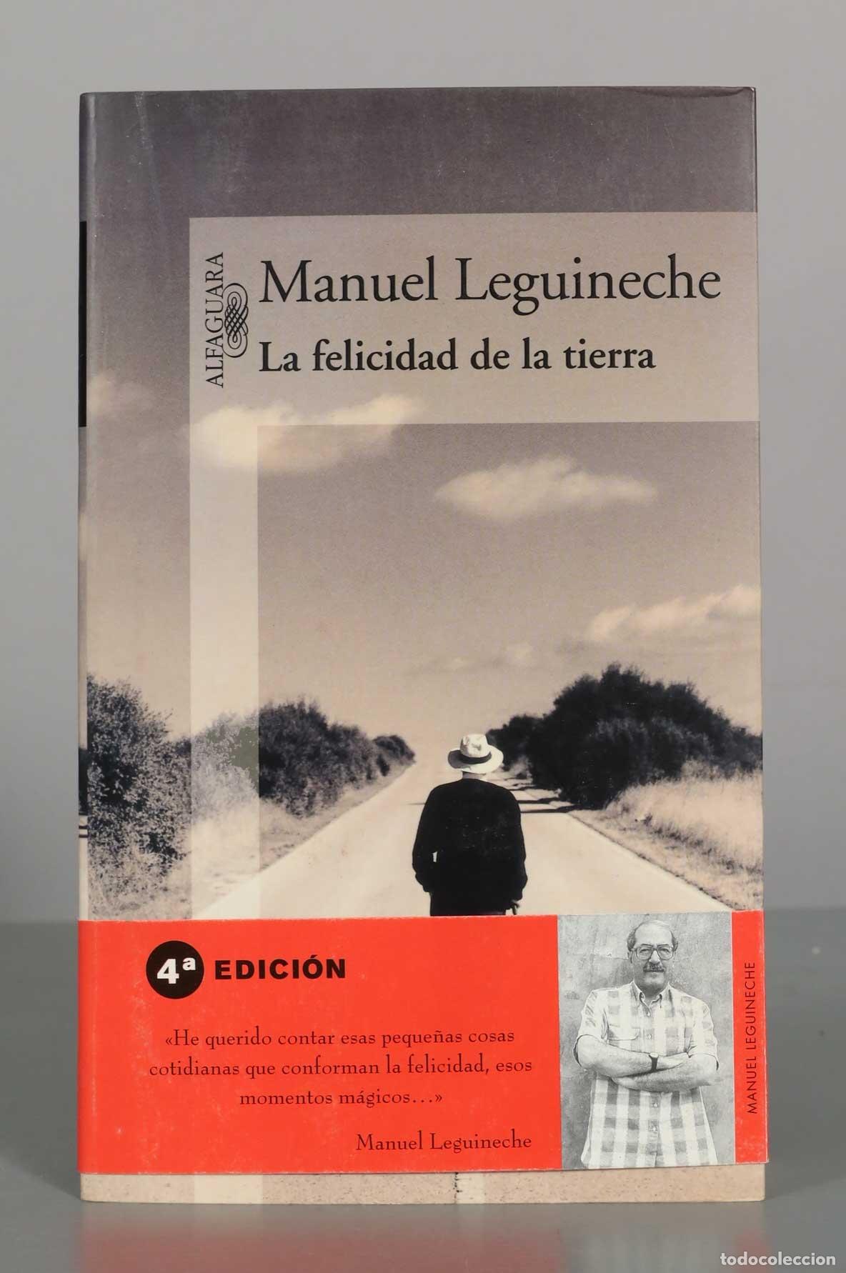 Libros de segunda mano: La felicidad de la tierra - Manuel Leguineche - Alfaguara