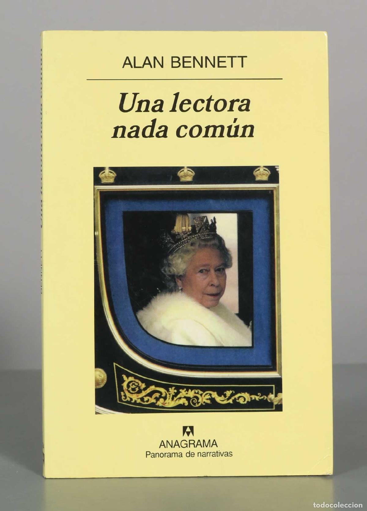 Libros de segunda mano: Una lectora nada com&uacute;n - Alan Bennett - Editorial Anagrama