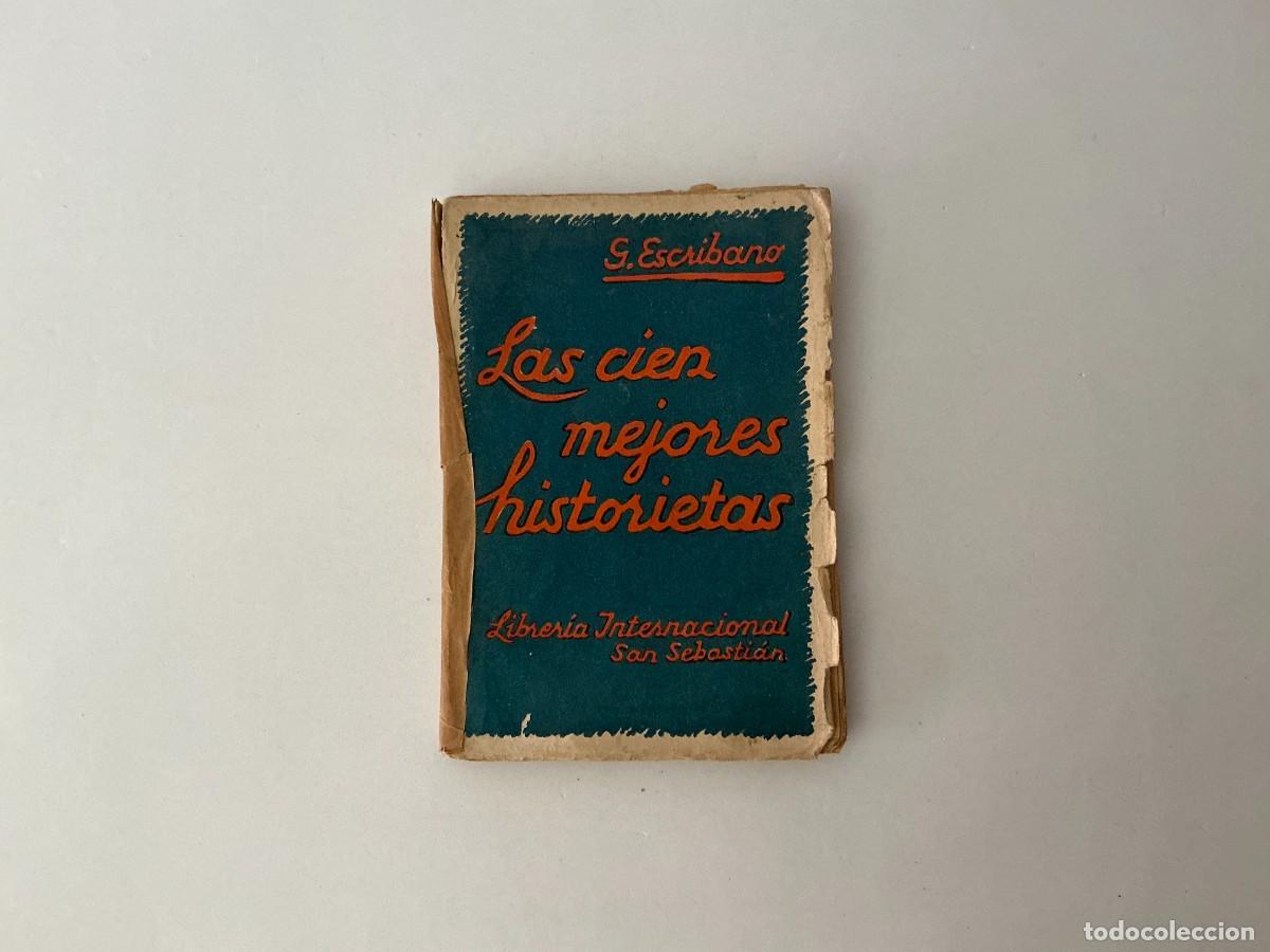 Libros de segunda mano: Libro Las Cien Mejores Historietas - G. Escribano - Librer&iacute;a Internacional San Sebasti&aacute;n 1941