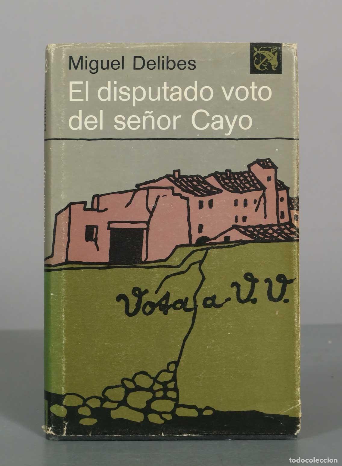 Libros de segunda mano: El disputado voto del se&ntilde;or Cayo - Miguel Delibes - Ediciones Destino
