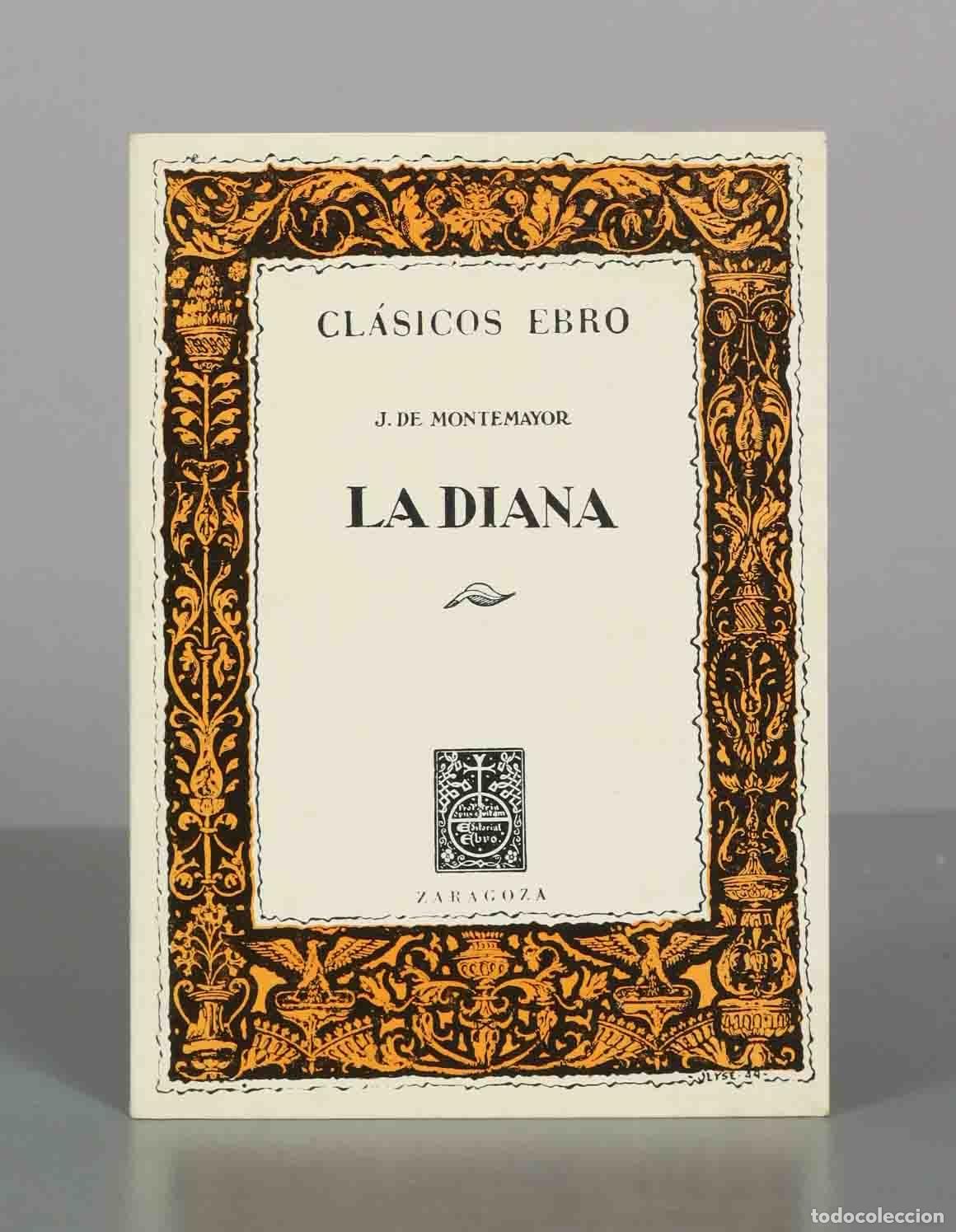 Libros de segunda mano: La Diana - Jorge de Montemayor - Editorial Ebro