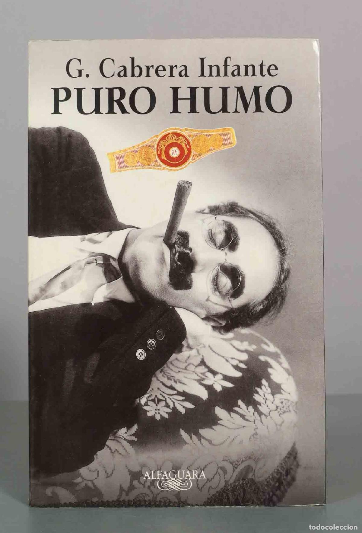 Libros de segunda mano: Puro humo - G. Cabrera Infante - Alfaguara