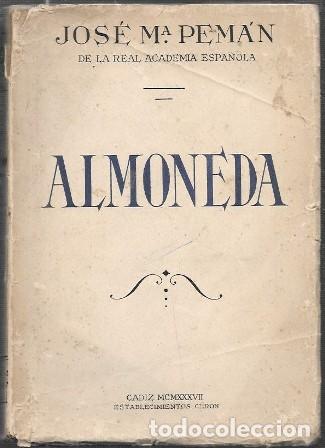 Libros de segunda mano: ALMONEDA (COMEDIA EN TRES ACTOS Y UN INTERMEDIO) - PEMAN, JOSE MARIA - A-PEMAN-276