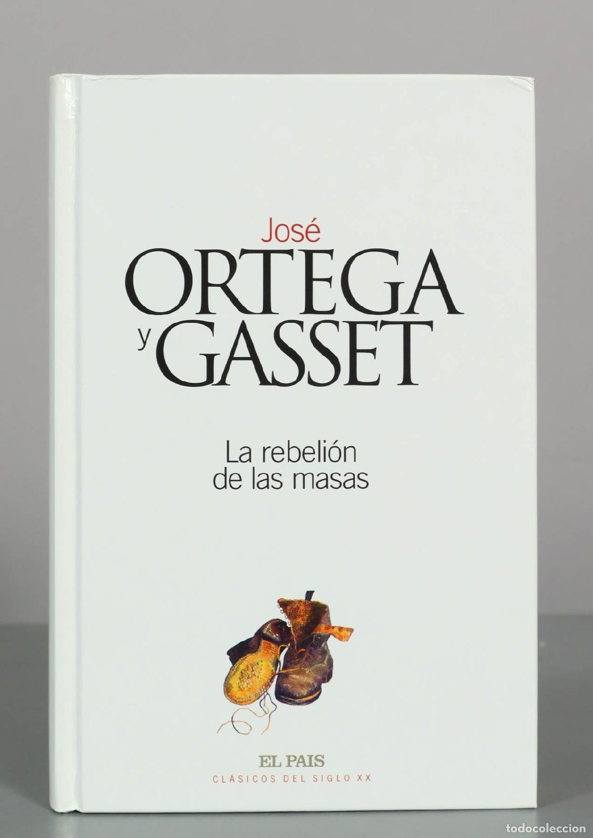 Libros de segunda mano: La rebeli&oacute;n de las masas - Jos&eacute; Ortega y Gasset - El Pa&iacute;s