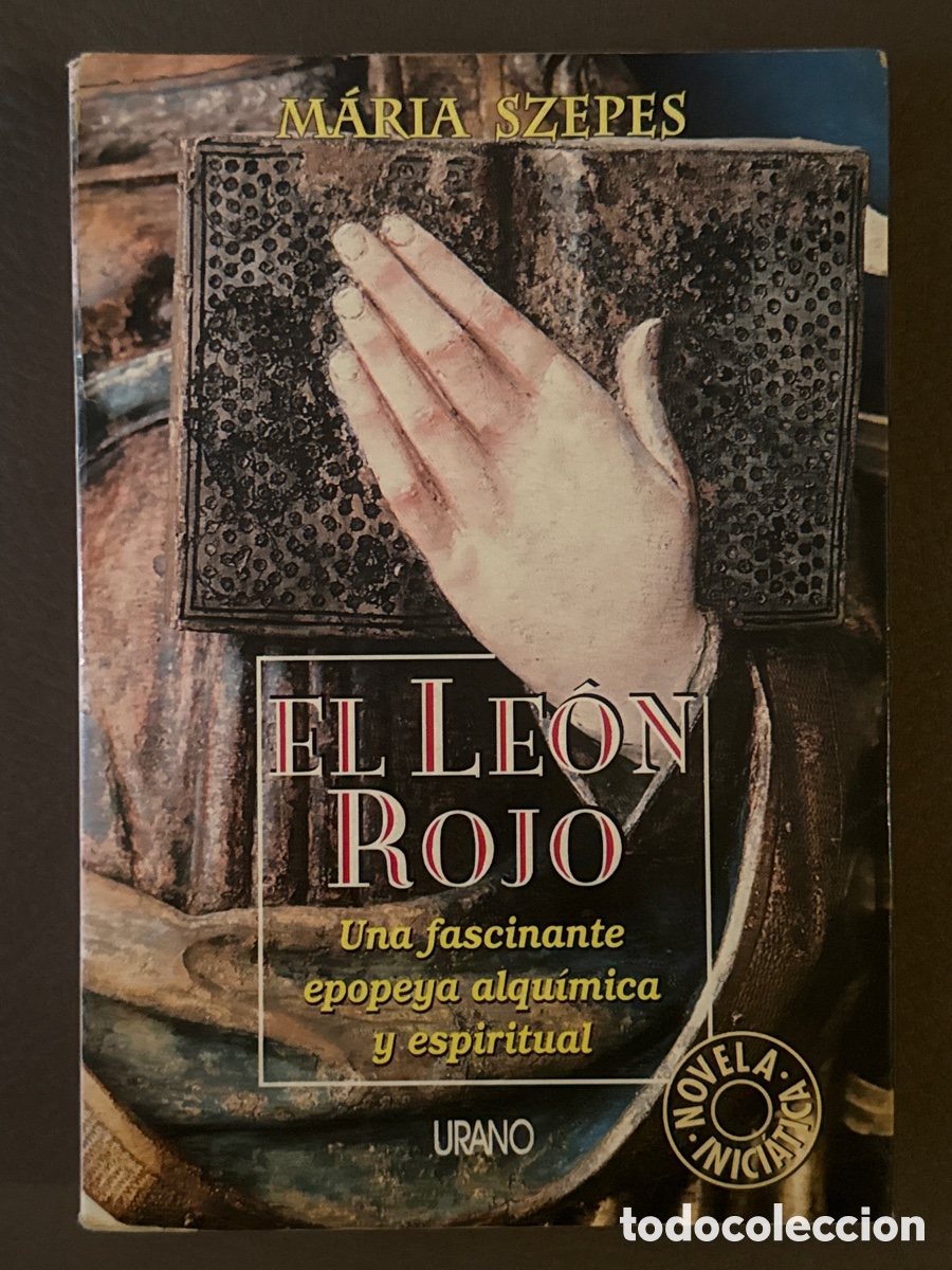 Libros de segunda mano: El le&oacute;n rojo. Una fascinante epopeya alqu&iacute;mica y espiritual. M&aacute;ria Szepes