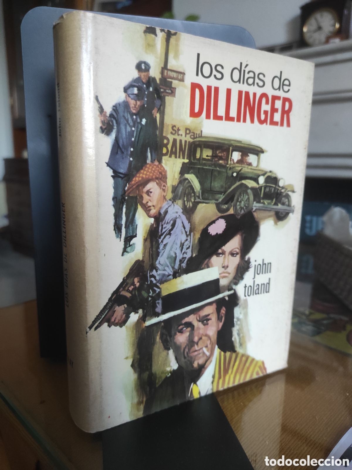 Libros de segunda mano: Los Dias De Dillinger. Toland John. Ediciones Toray, 1967