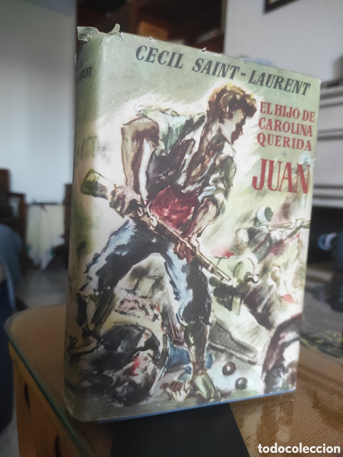 Libros de segunda mano: El hijo de Carolina querida. Juan - C&eacute;cil Saint Laurent. 1957