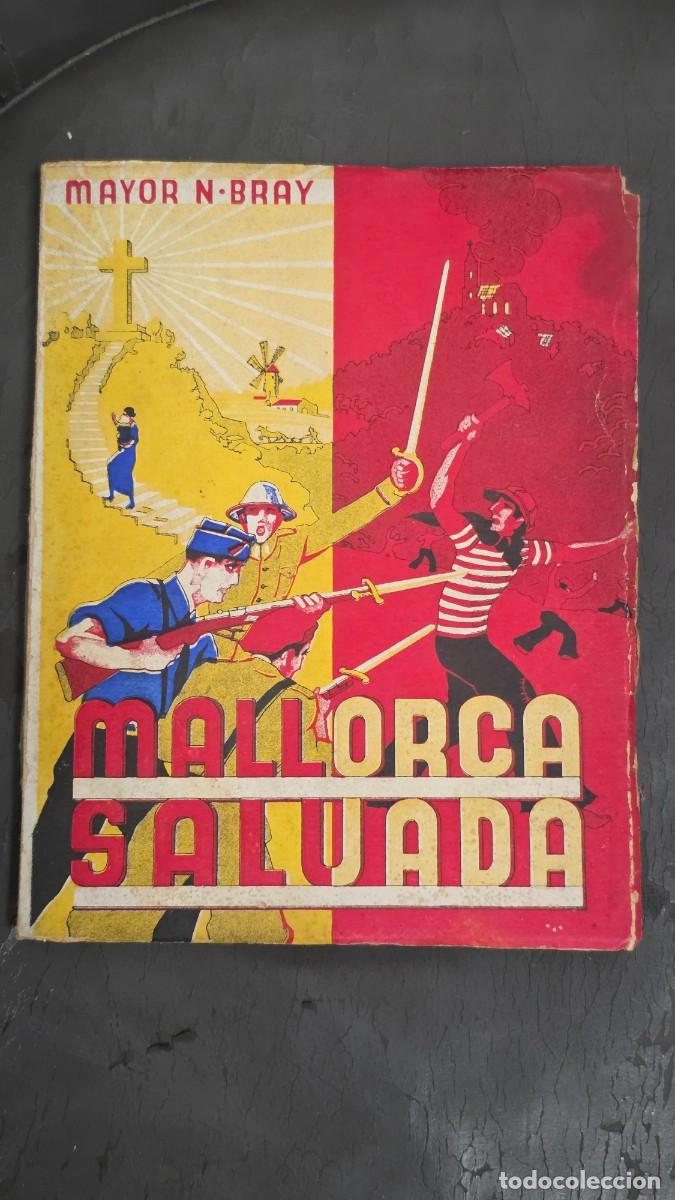 Libros de segunda mano: Mallorca Salvada, Major Norman - PALMA DE MALLORCA 1937