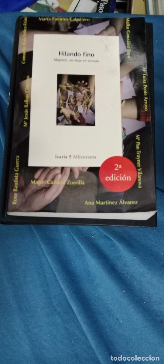 Libros de segunda mano: Hilando fino. Mujeres, un viaje en com&uacute;n. Mabel Ca&ntilde;ada. Icaria. Milenrama LIBRO GG-UEL