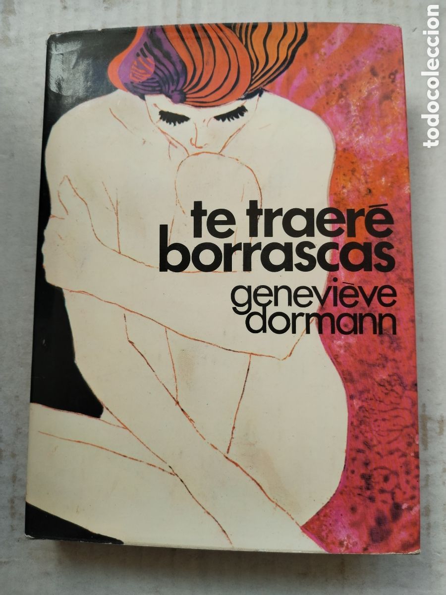 Libros de segunda mano: TE TRAER&Eacute; BORRASCAS/GENEVIEVE DORMANN