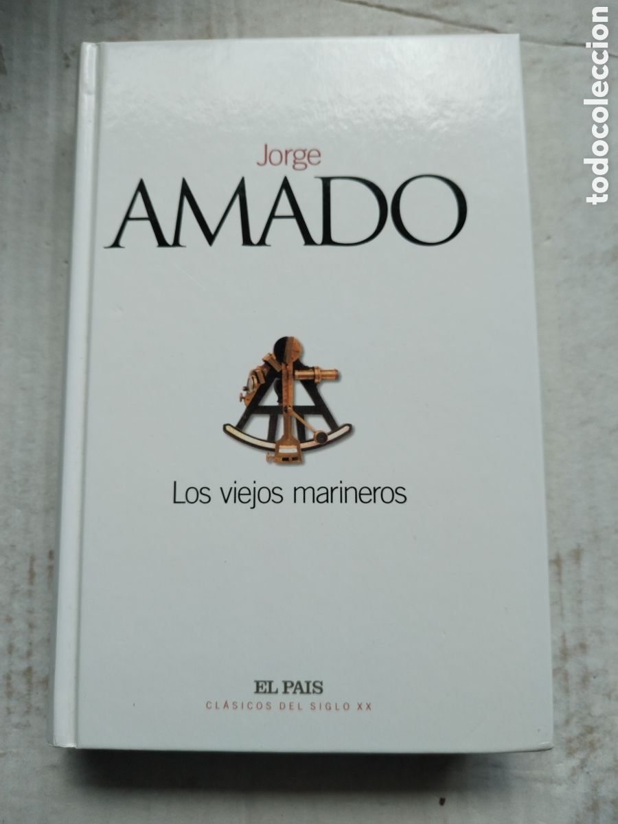 Libros de segunda mano: LOS VIEJOS MARINEROS/JORGE AMADO