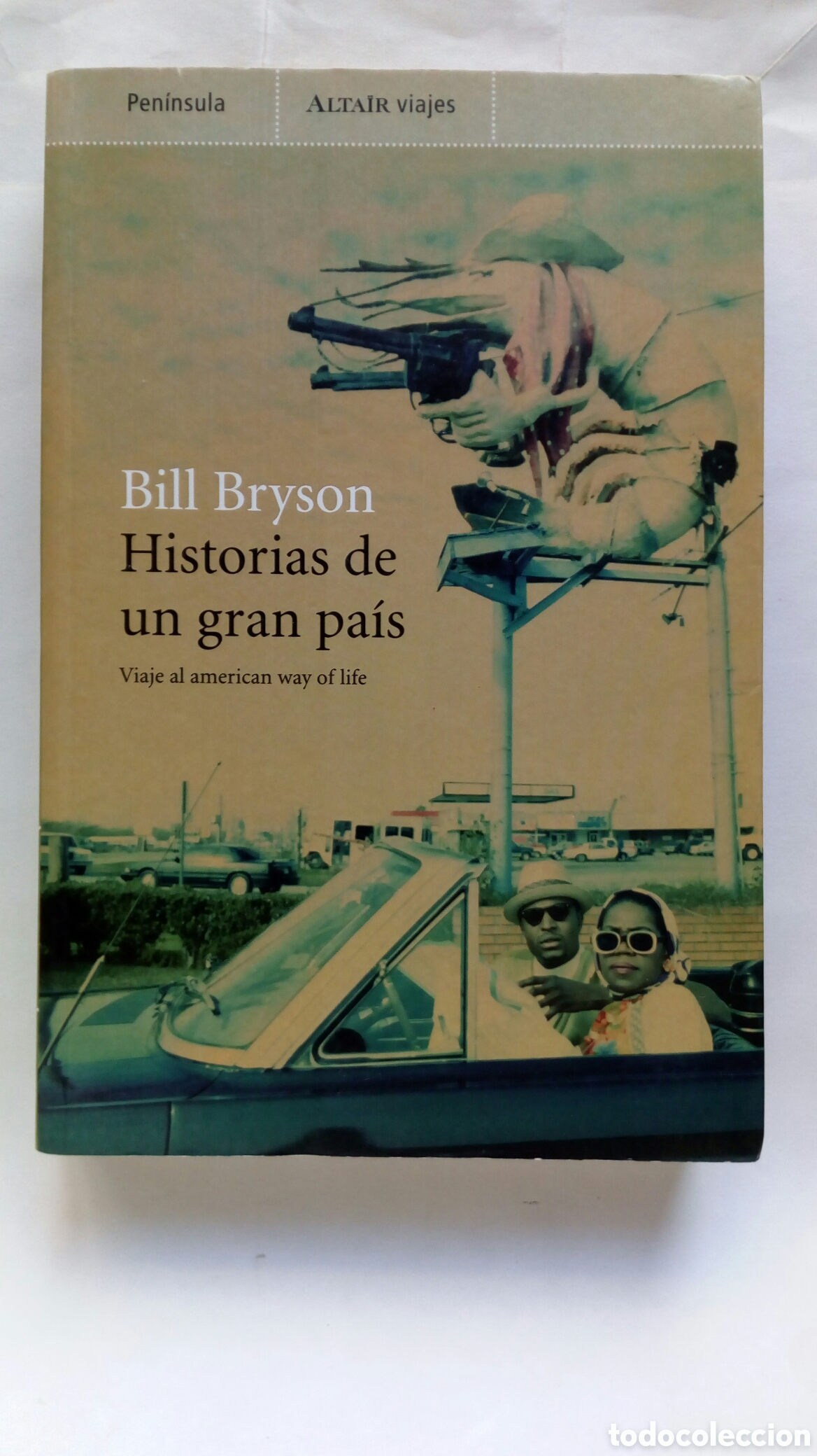 Libros de segunda mano: Historias de un gran pa&iacute;s. Bill Bryson. Viaje al american way of life.