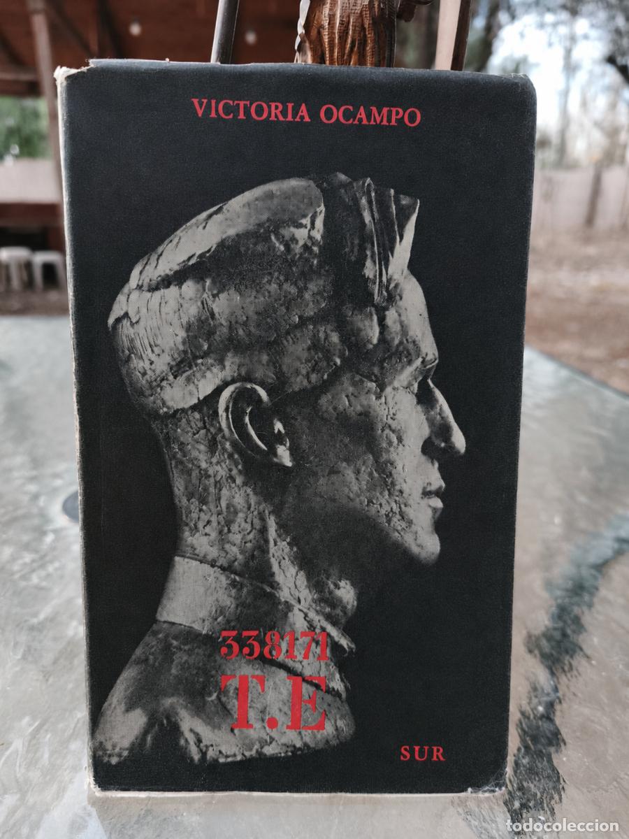 Libros de segunda mano: Victoria Ocampo &mdash; 338171 T.E. (Lawrence de Arabia) Editorial Sur, Buenos Aires, FIRMADO Y DEDICADO
