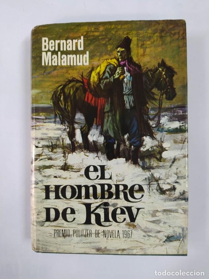 Libros de segunda mano: El Hombre de Kiev. Bernard Malamud.