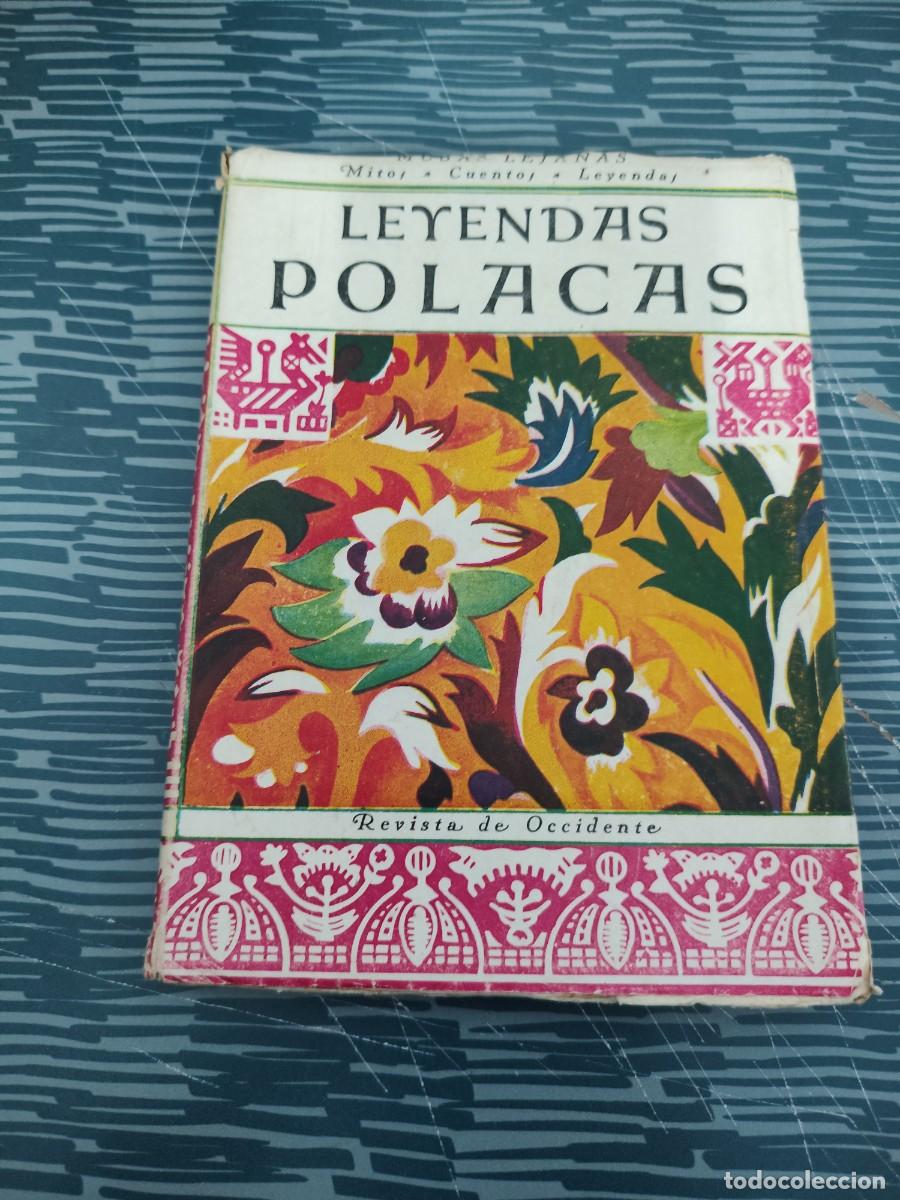 Libros de segunda mano: LEYENDAS POLACAS,SUSANA STROWSKA, REVISTA DE OCCIDENTE,1944,179 P&Aacute;GINAS.