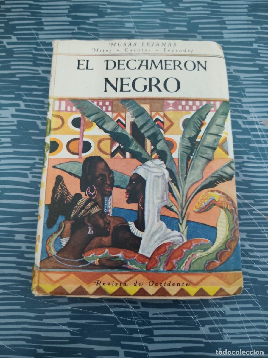 Libros de segunda mano: EL DECAMERON NEGRO,LEON FROBENIUS, REVISTA DE OCCIDENTE,1950,201 P&Aacute;GINAS.