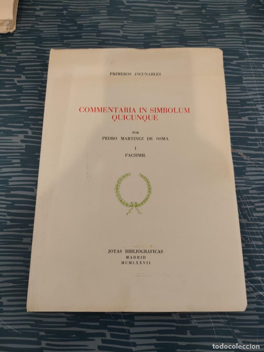 Libros de segunda mano: COMMENTARIA IN SIMBOLUM QUICUNQUE, PEDRO MART&Iacute;NEZ DE OSMA,, FASCIMIL,1977, INTONSO.