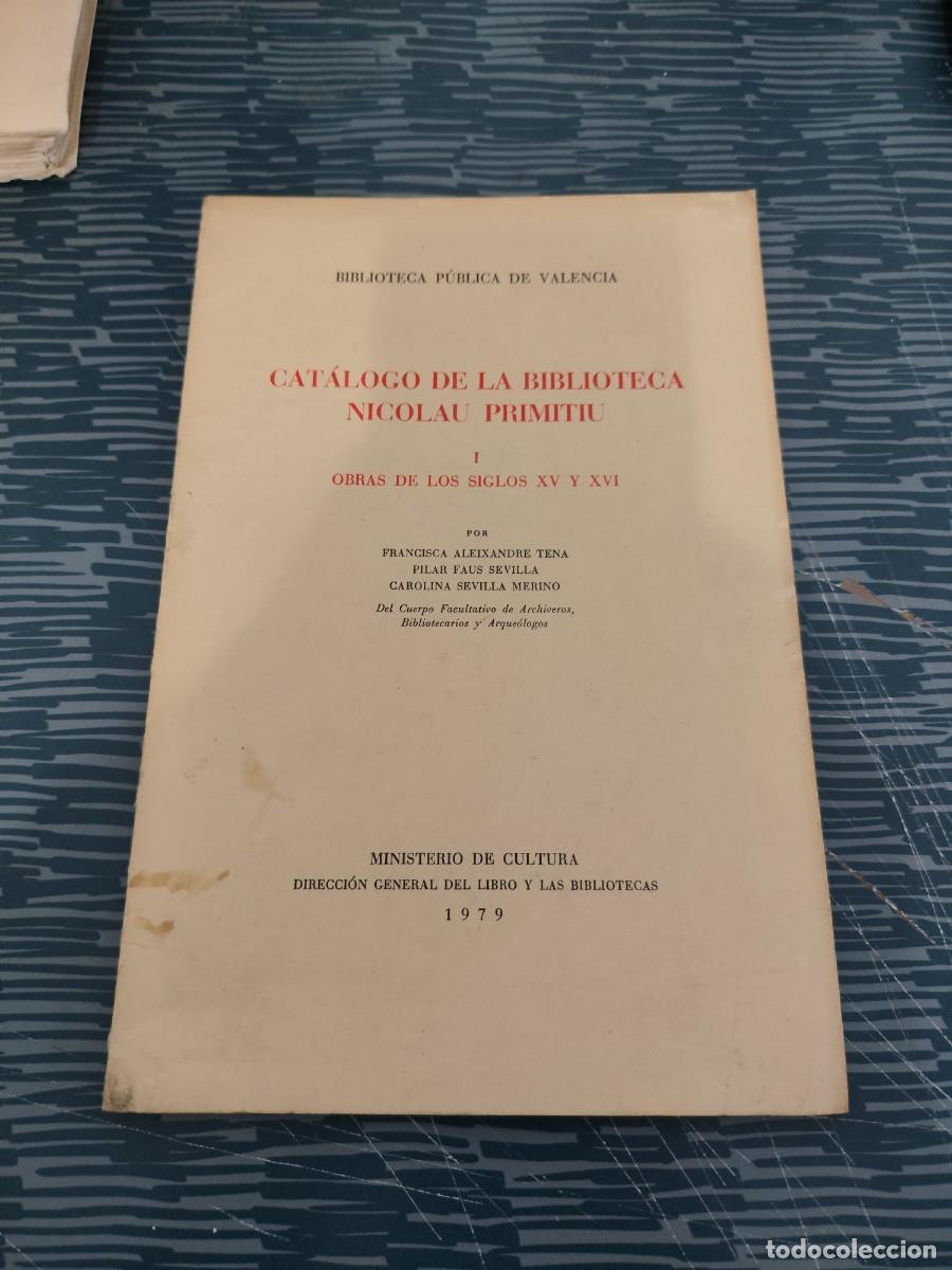 Libros de segunda mano: CATALOGO DE LA BIBLIOTECA NICOLAU PRIMITIU,I OBRAS DE LOS SIGLOS XV Y XVI,VARIOS AUTORES,1979,63 P