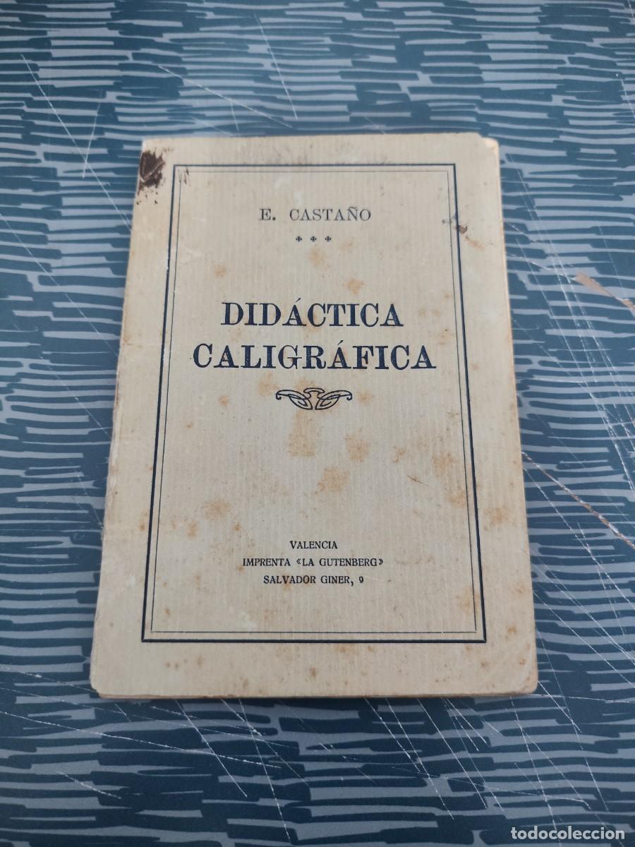 Libros de segunda mano: DIDACTICA CALIGRAF&Iacute;CA,EMETERIO CASTA&Ntilde;O Y PUENTE,48 PAGINAS,VER FOTOS.