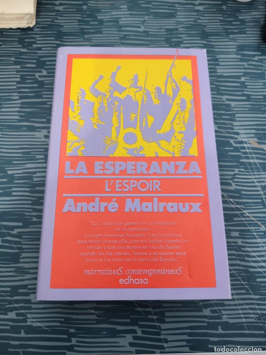 Libros de segunda mano: LA ESPERANZA K'ESPOIR,ANDRE MALRAUX,EDHASA EDITORIAL,1978,491 P&Aacute;GINAS.