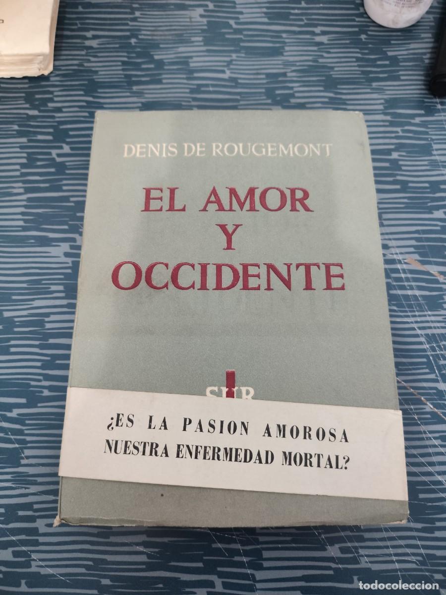 Libros de segunda mano: EL AMOR Y OCCIDENTE,DENIS DE ROUGEMONT,SUR EDITORIAL,1959, INTONSO.