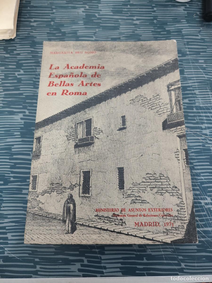 Libros de segunda mano: LA ACADEMIA ESPA&Ntilde;OLA DE BELLAS ARTES EN ROMA,1873-1914, MARGARITA BRU ROMO,1971,385 P&Aacute;GINAS