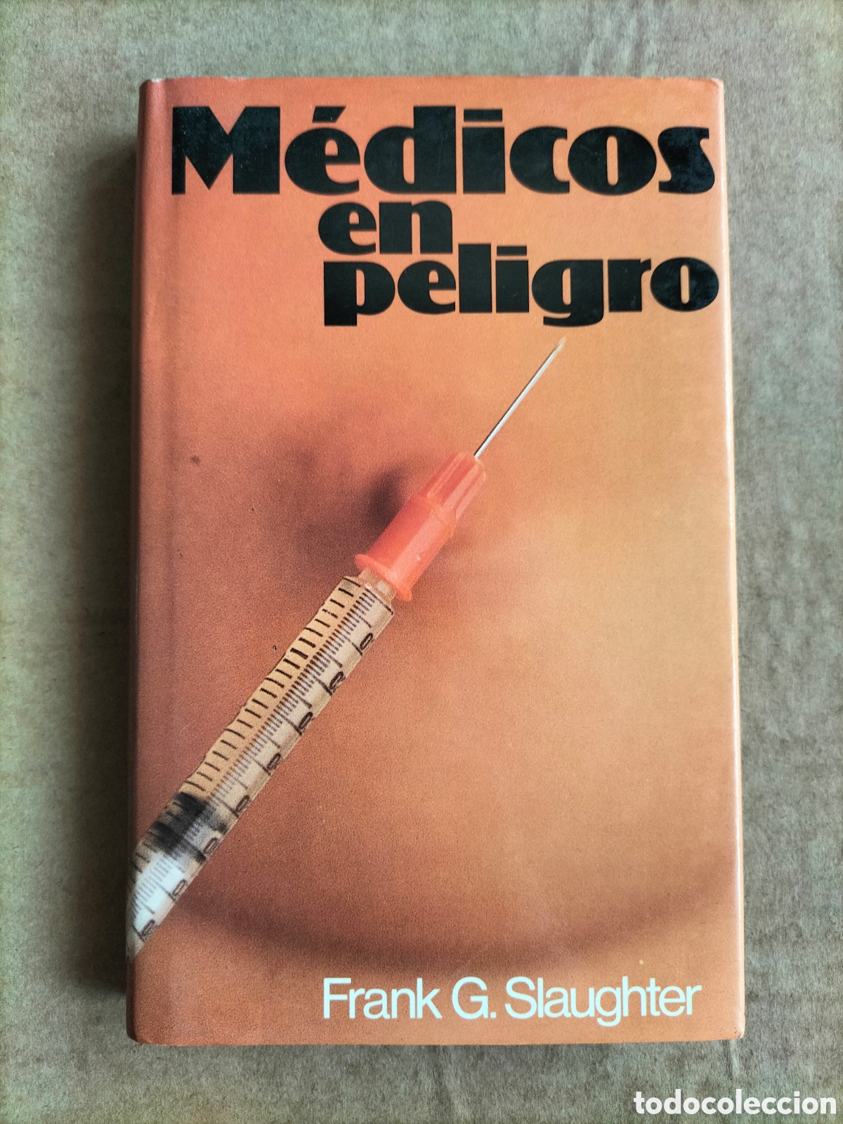 Libros de segunda mano: M&eacute;dicos en peligro. Frank G Slaughter. Editorial planeta C&iacute;rculo de lectores, 1984. Libro