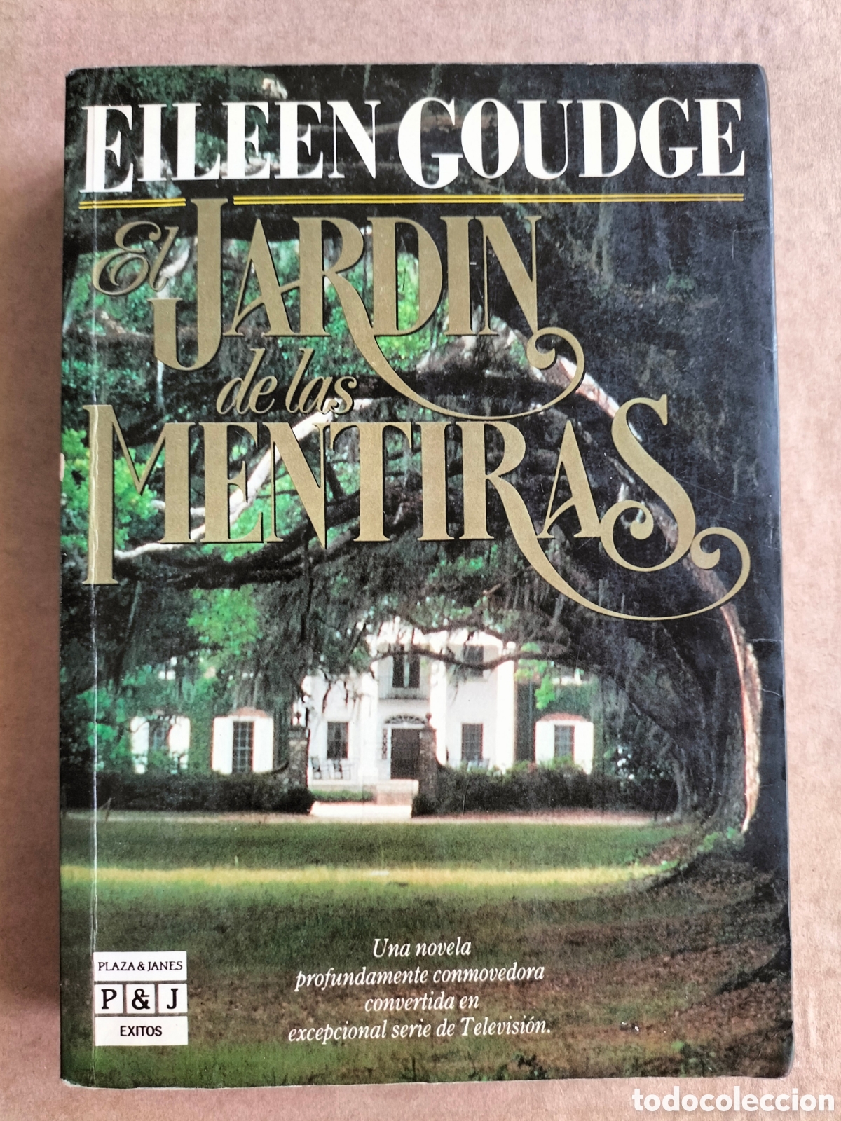 Libros de segunda mano: El jard&iacute;n de las mentiras. Eileen Goudge. Plaza & Jan&eacute;s editores, 1990. Libro