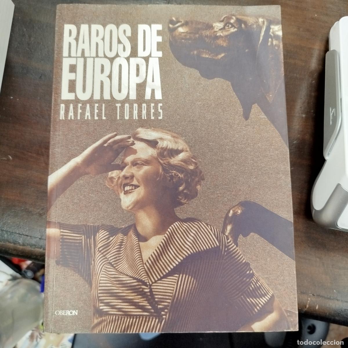 Libros de segunda mano: RAROS DE EUROPA - RAFAEL TORRES