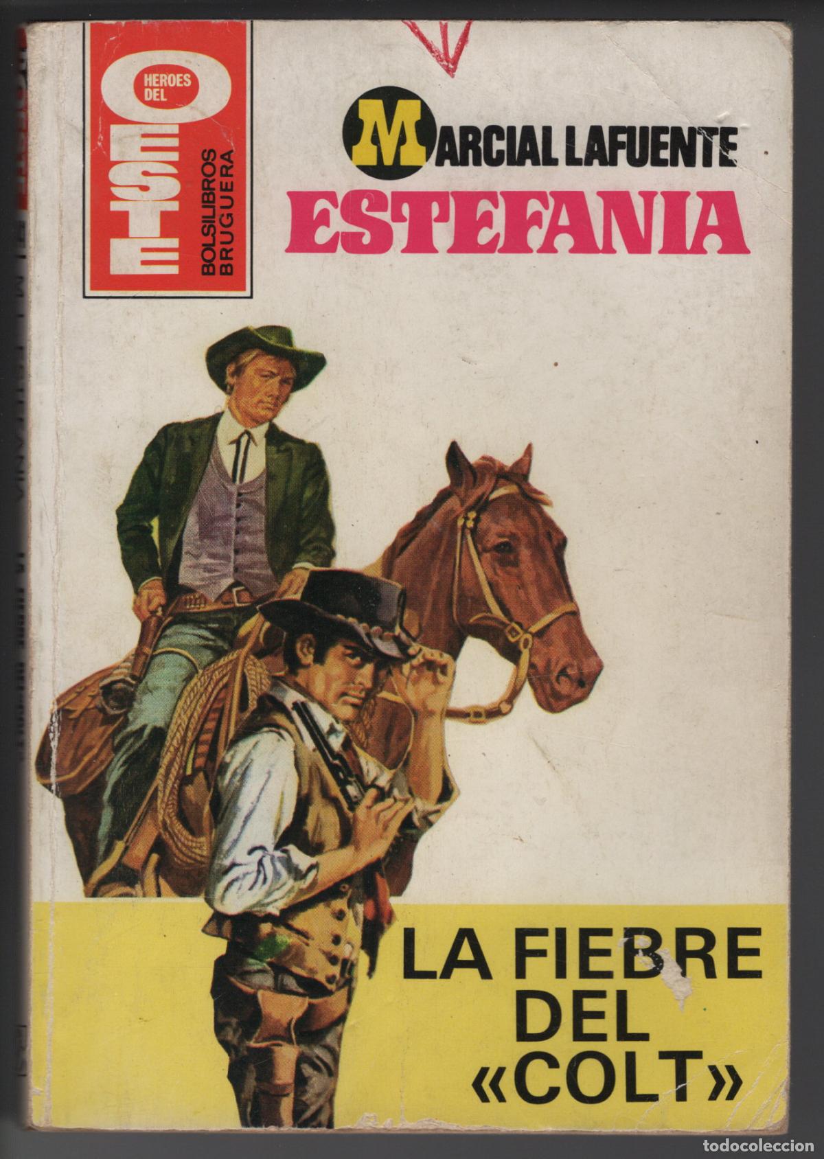 Libros de segunda mano: HEROES DEL OESTE 1141- LA FIEBRE DEL COLT - ESTEFANIA - BOLSILIBRO BRUGUERA