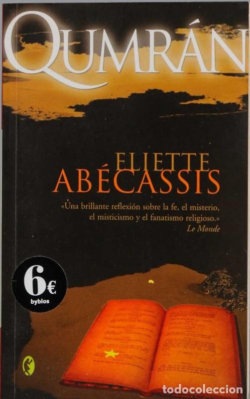 Libros de segunda mano: Qumran - Eliette Abecassis - Ediciones B - Byblos, 1317-1