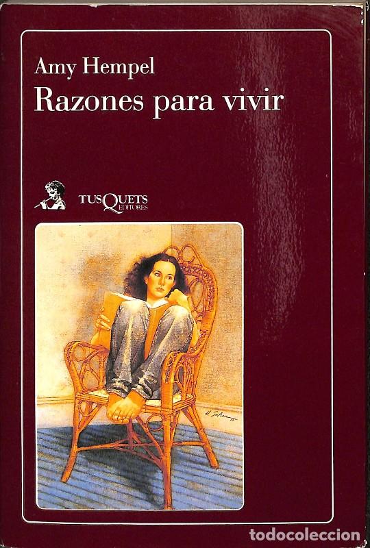 Libros de segunda mano: Razones para Vivir - Amy Hempel - Tusquets Editores - La Flauta M&aacute;gica, Vol: 20