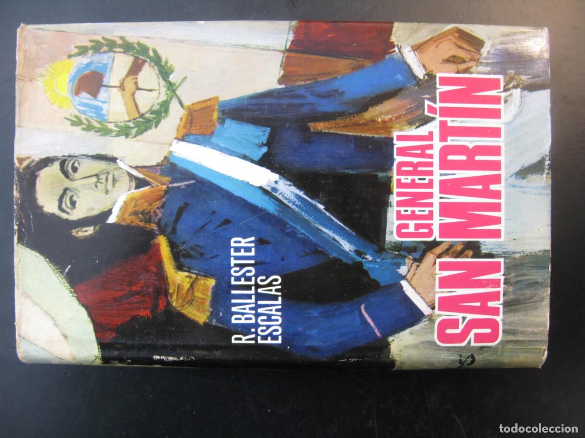 Libros de segunda mano: GENERAL SAN MART&Iacute;N. R. BALLESTER ESCALAS