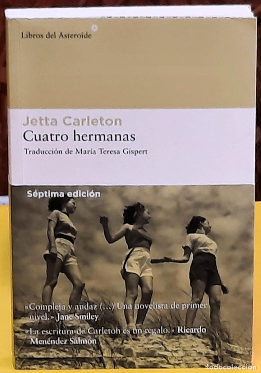 Libros de segunda mano: Cuato hermanas. Jetta Carleton. Libros del Asteroide. 6&ordf;. reimpresi&oacute;n 2024