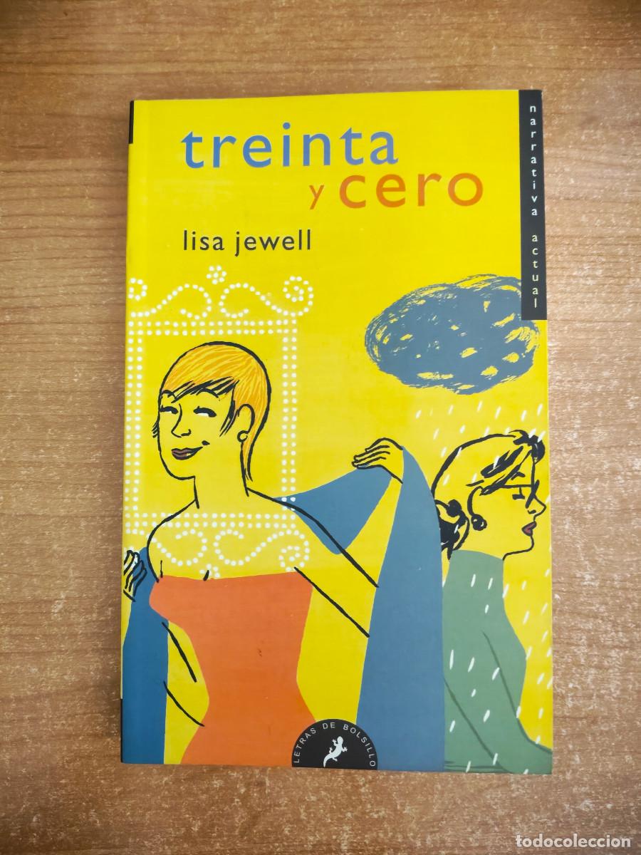 Gebrauchte B&uuml;cher: Treinta y cero - Lisa Jewell - Ed. Salamandra. Letras de Bolsillo - 2007