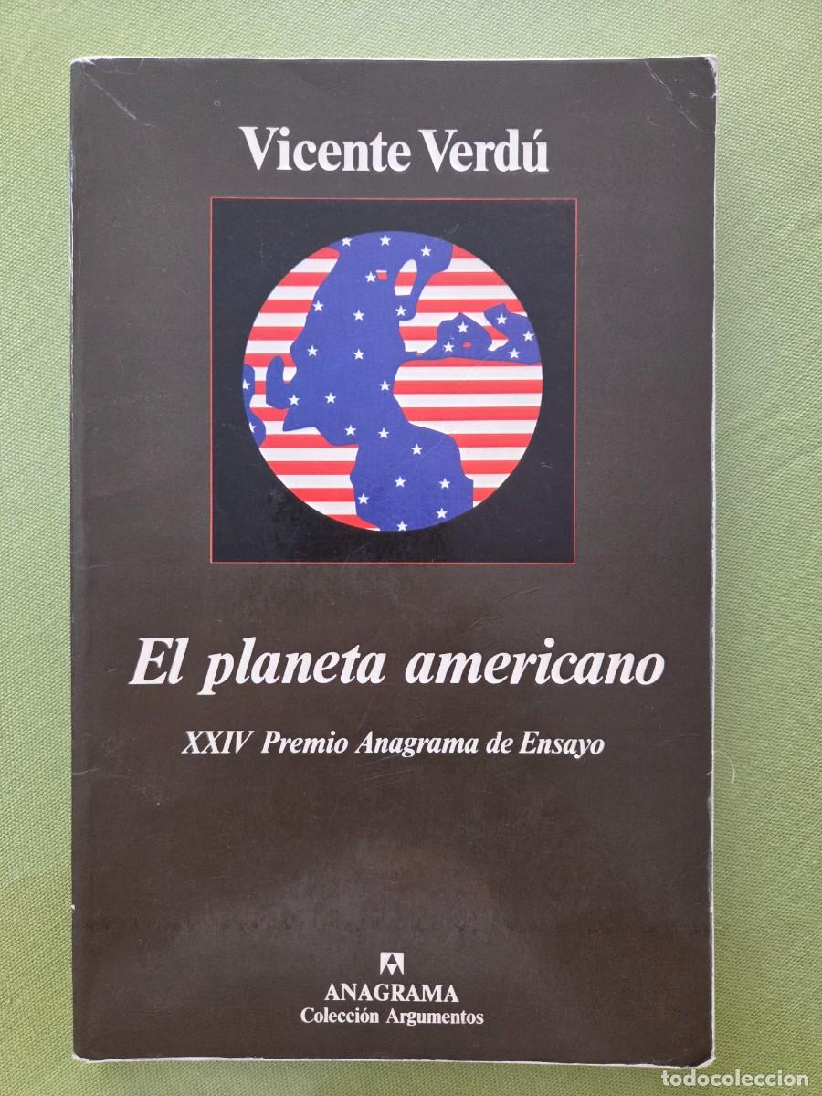 Libros de segunda mano: EL PLANETA AMERICANO. VICENTE VERD&Uacute;.