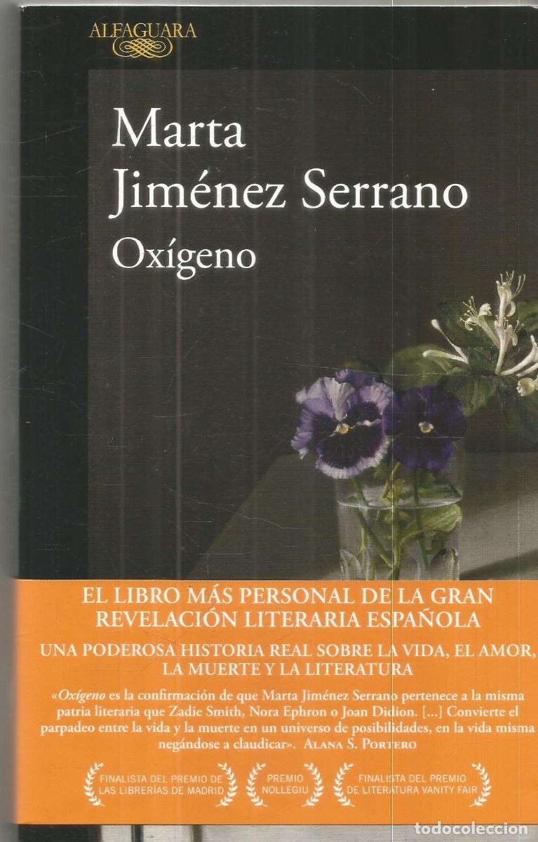 Libros de segunda mano: MARTA JIMENEZ SERRANO. OXIGENO. ALFAGUARA.