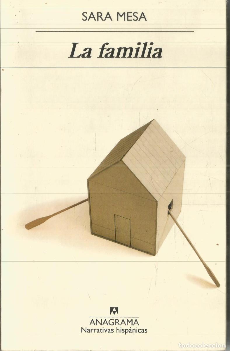 Libros de segunda mano: SARA MESA. LA FAMILIA. ANAGRAMA.