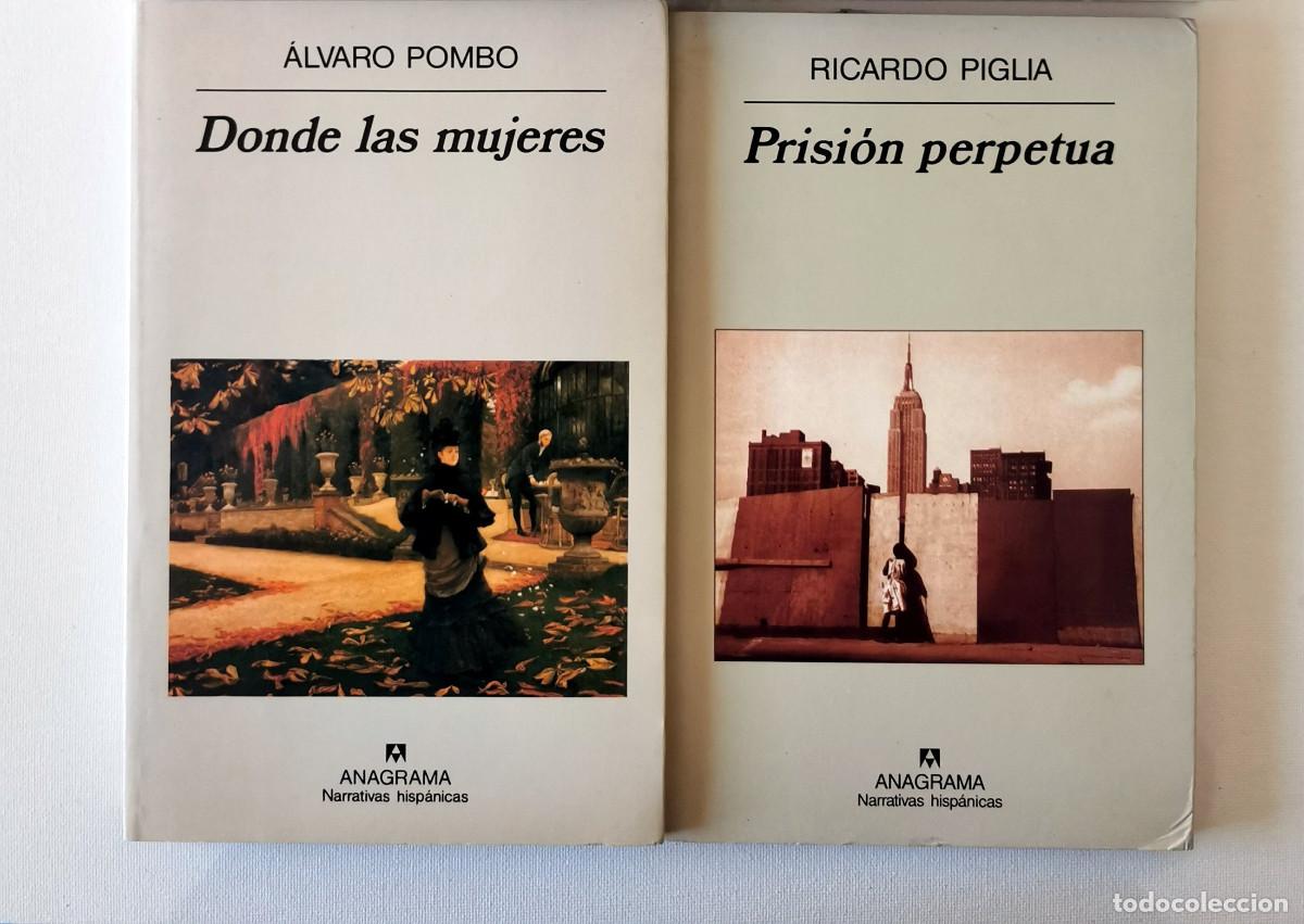 Libros de segunda mano: Donde las mujeres. Alvaro Pombo + Prisi&oacute;n perpetua. Ricardo Piglia. Anagrama