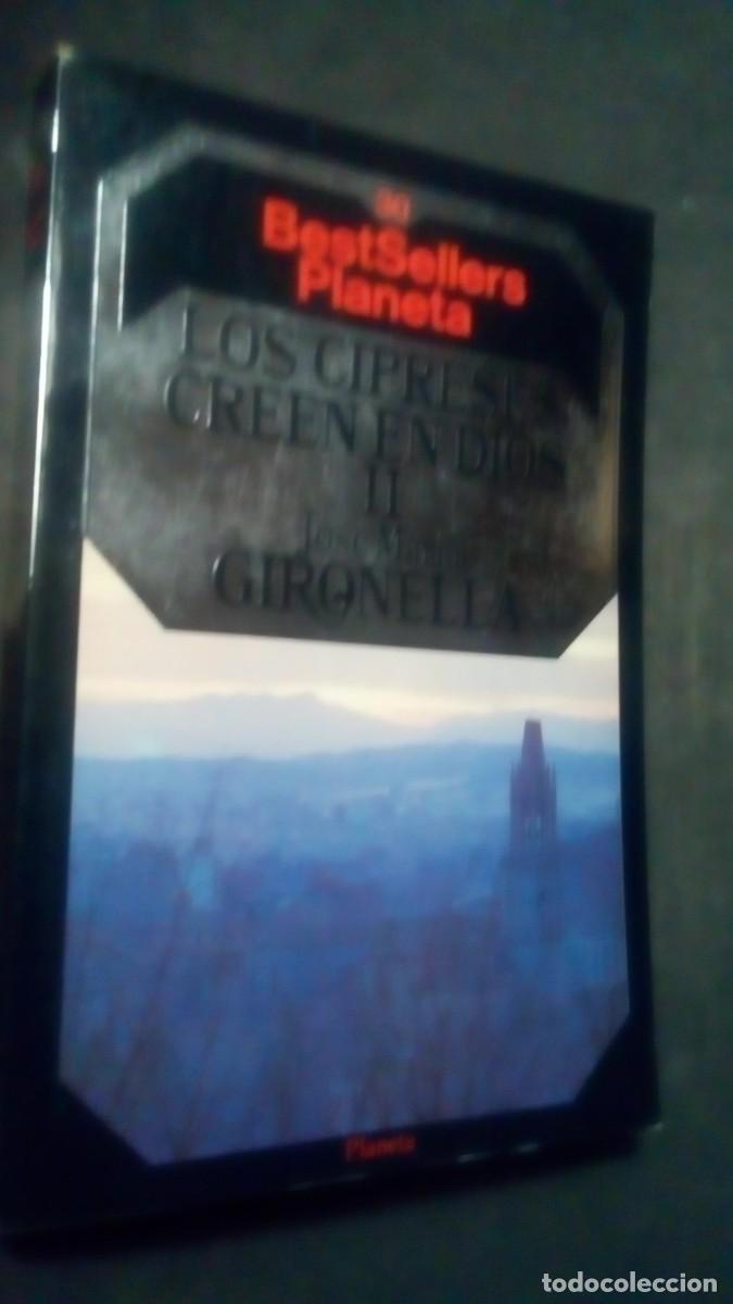 Libros de segunda mano: BESTSELLERS PLANETA N&ordm; 30-LOS CIPRESES CREEN EN DIOS II-JOS&Eacute; MAR&Iacute;A GIRONELLA