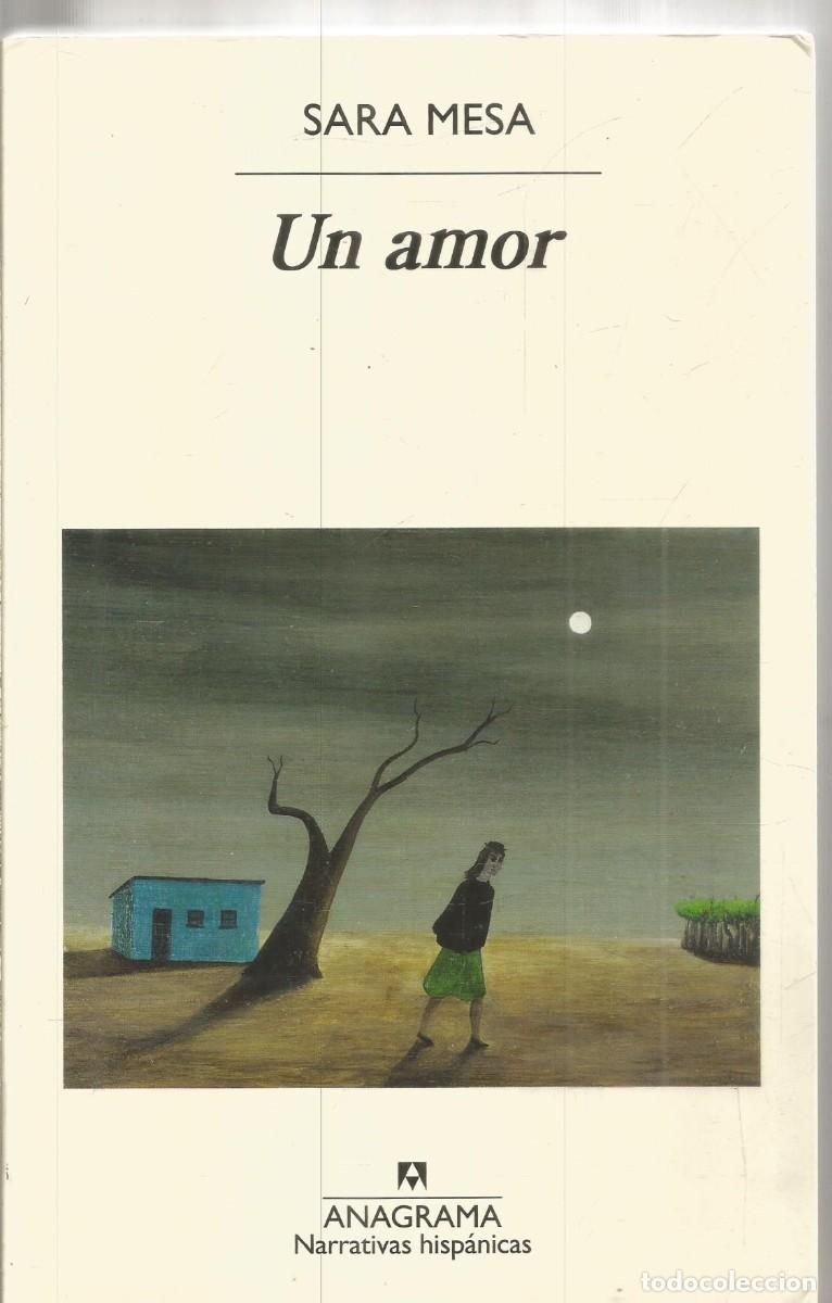 Libros de segunda mano: SARA MESA. UN AMOR. ANAGRAMA. - Foto 1