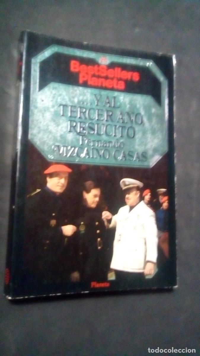 Libros de segunda mano: BESTSELLERS PLANETA N&ordm; 25-... Y AL TERCER A&Ntilde;O, RESUCIT&Oacute;-FERNANDO VIZCA&Iacute;NO CASAS-COMO NUEVO