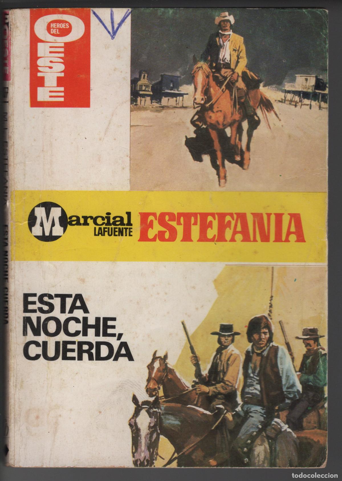 Libros de segunda mano: HEROES DEL OESTE 1077- ESTA NOCHE, CUERDA - ESTEFANIA - BOLSILIBRO BRUGUERA